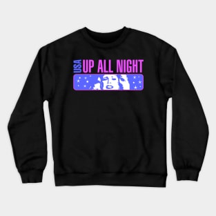 USA Up All Night! Crewneck Sweatshirt